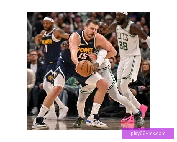 穆雷狂砍53分约基奇险助攻20+20+20 主帅盛赞联盟最强二人组核心